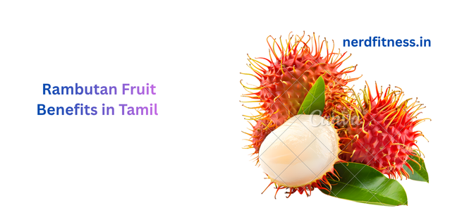Rambutan Fruit Benefits in Tamil