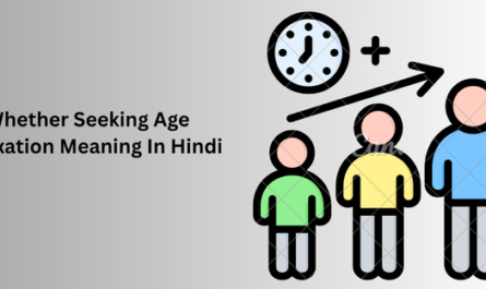 Whether Seeking Age Relaxation Meaning In Hindi