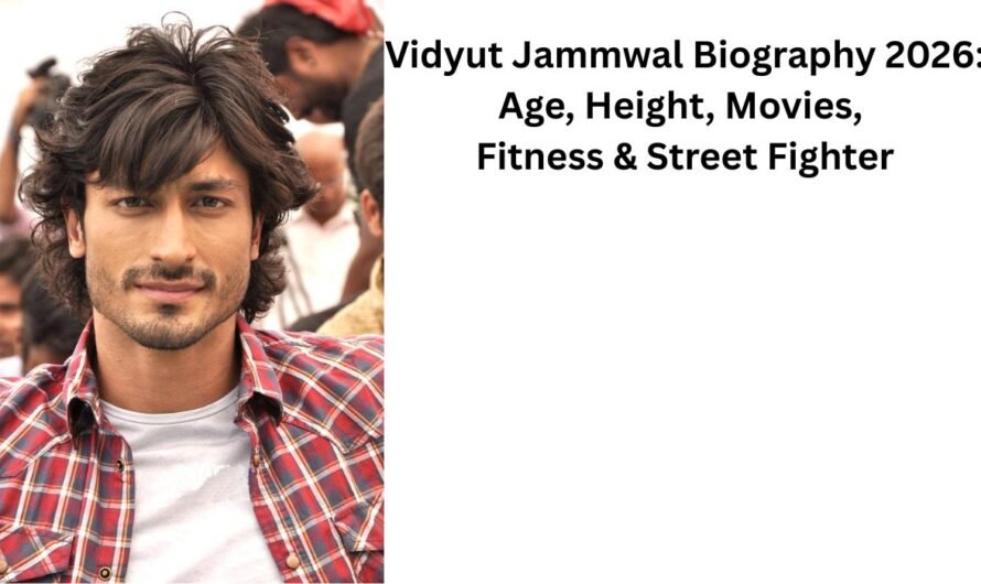 Vidyut Jammwal Biography 2026: Age, Height, Movies, Fitness & Street Fighter
